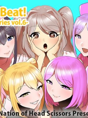 Girls Beat! Side Stories vol.6【The Nation of Head Scissors】